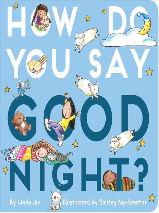 Title details for How Do You Say Good Night? by Cindy Jin - Available